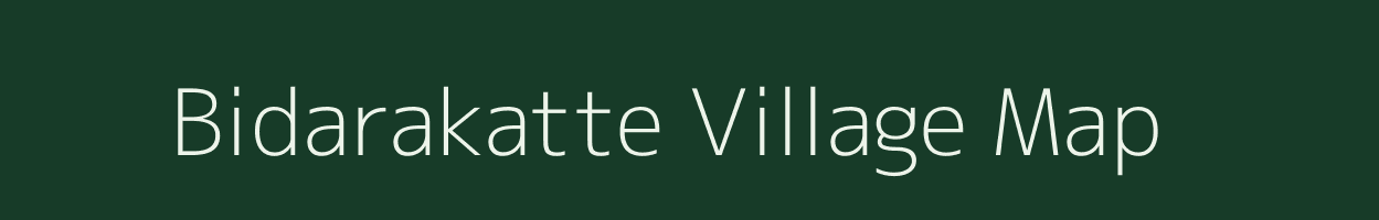 Bidarakatte village map in Karnataka