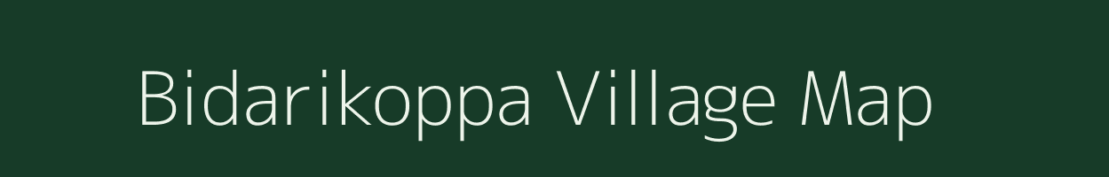 Bidarikoppa village map in Karnataka