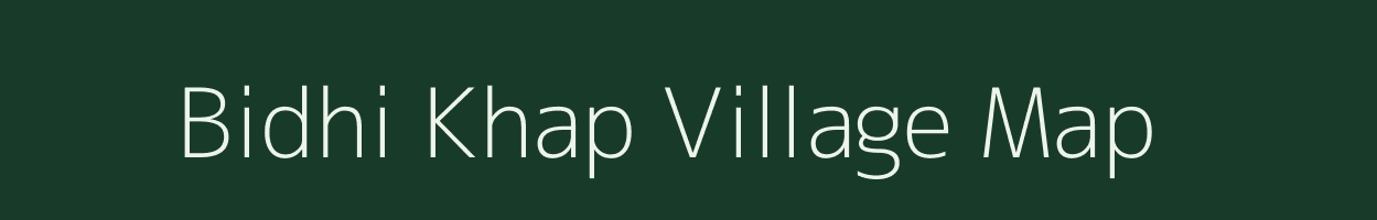 Bidhi Khap village map in Bihar