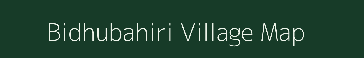 Bidhubahiri village map in West Bengal