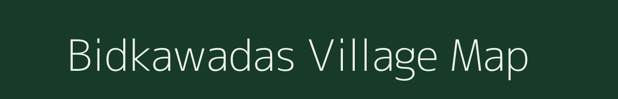 Bidkawadas village map in Maharashtra