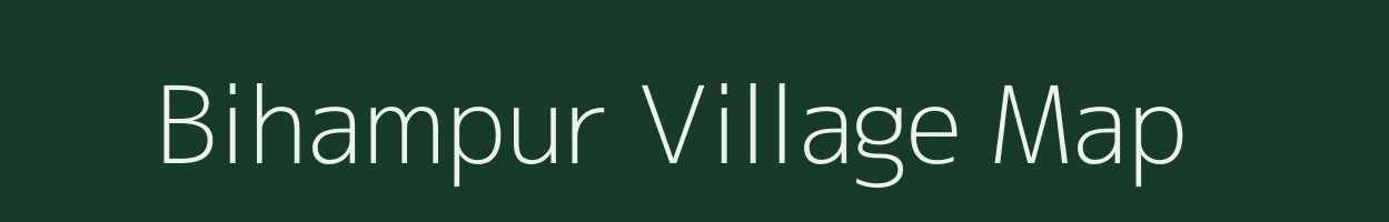 Bihampur village map in Assam