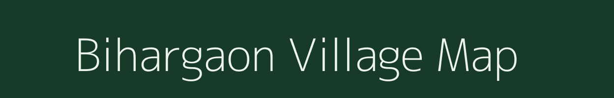 Bihargaon village map in Madhya Pradesh