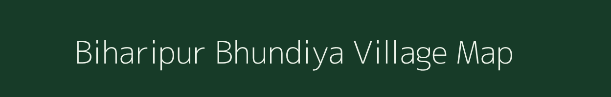 Biharipur Bhundiya village map in Uttar Pradesh