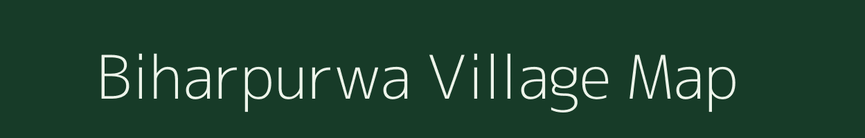 Biharpurwa village map in Madhya Pradesh