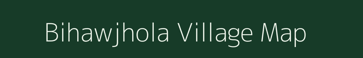 Bihawjhola village map in Chhattisgarh