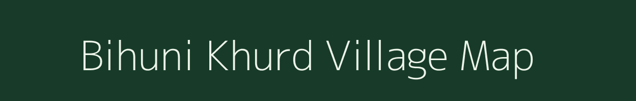 Bihuni Khurd village map in Uttar Pradesh
