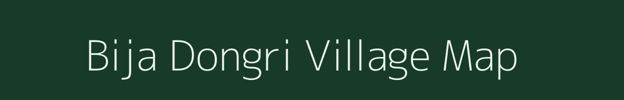 Bija Dongri village map in Madhya Pradesh