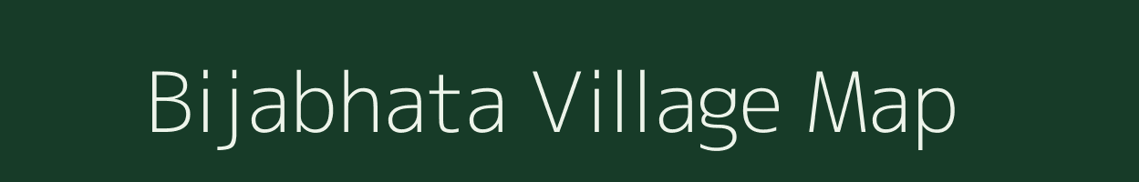 Bijabhata village map in Chhattisgarh