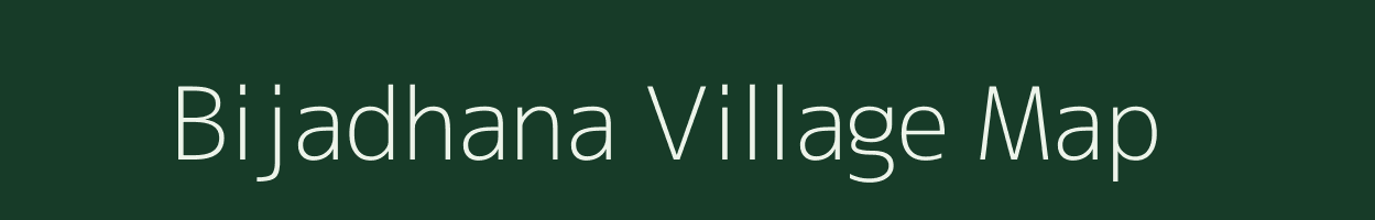 Bijadhana village map in Madhya Pradesh