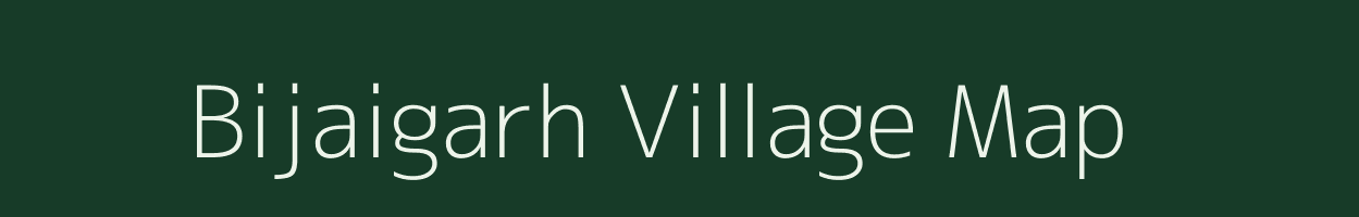 Bijaigarh village map in Uttar Pradesh