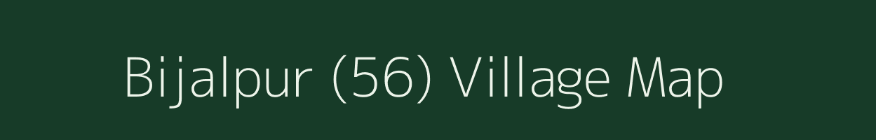 Bijalpur (56) village map in Punjab