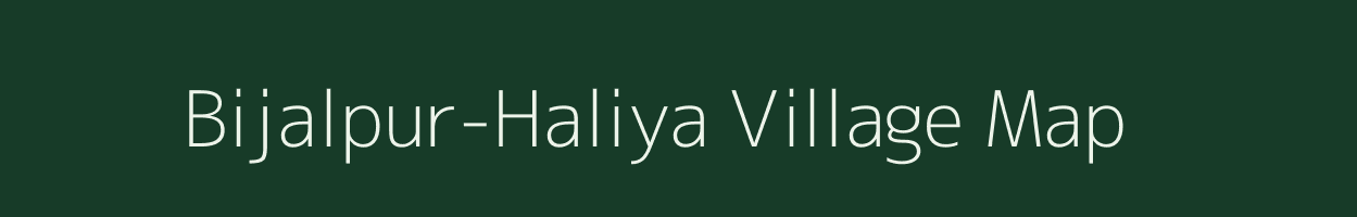 Bijalpur-Haliya village map in Rajasthan