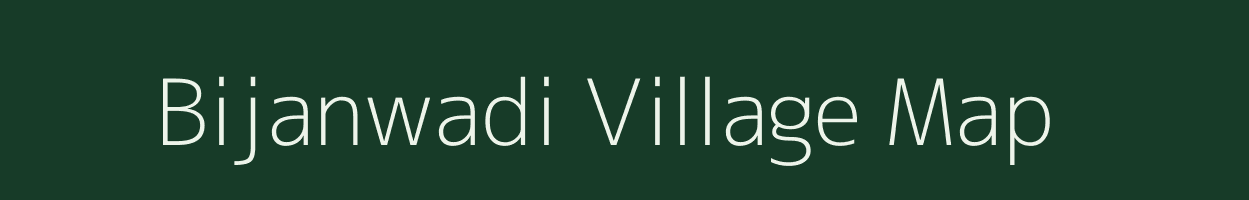 Bijanwadi village map in Maharashtra