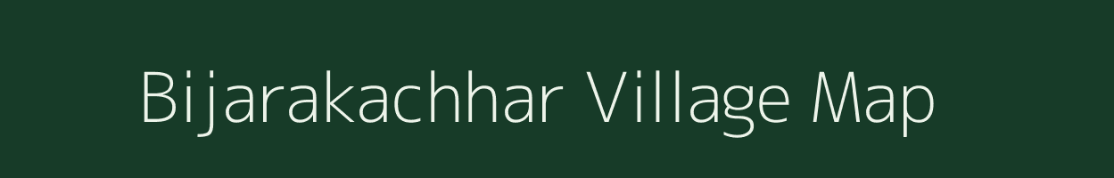 Bijarakachhar village map in Chhattisgarh