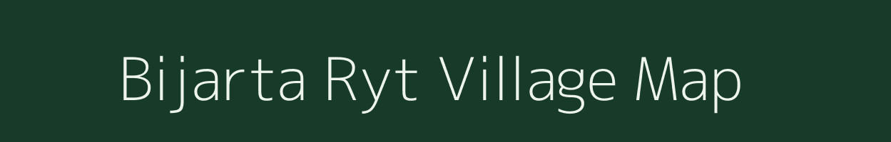 Bijarta Ryt village map in Madhya Pradesh