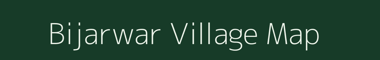 Bijarwar village map in Chhattisgarh