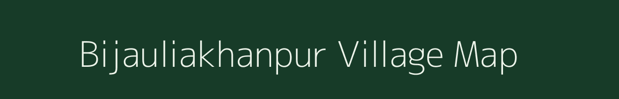 Bijauliakhanpur village map in Uttar Pradesh