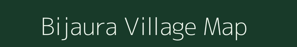 Bijaura village map in Bihar