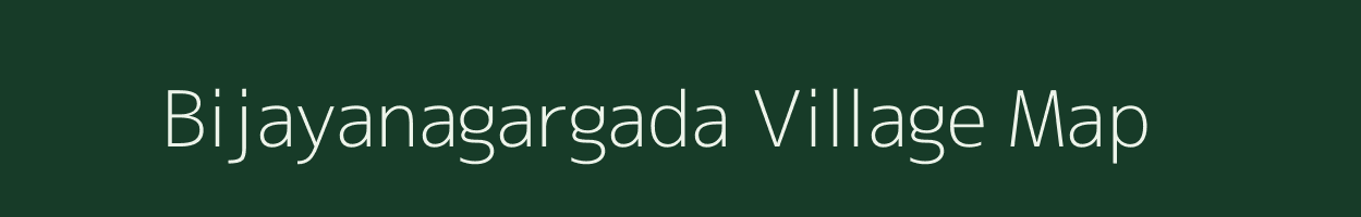 Bijayanagargada village map in Odisha
