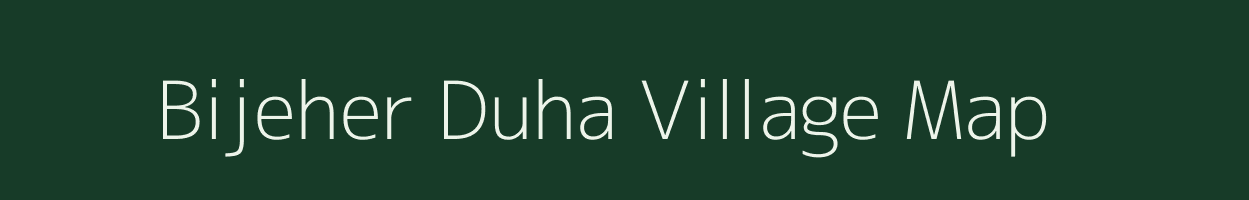 Bijeher Duha village map in Uttar Pradesh