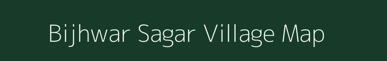 Bijhwar Sagar village map in Uttar Pradesh