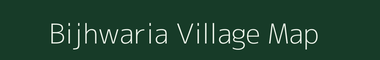 Bijhwaria village map in Jharkhand