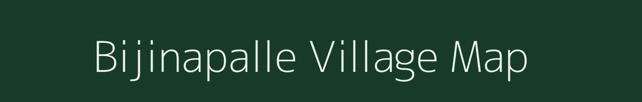 Bijinapalle village map in Andhra Pradesh