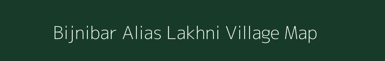 Bijnibar Alias Lakhni village map in Jharkhand