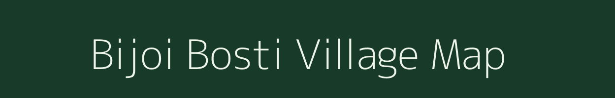 Bijoi Bosti village map in Assam