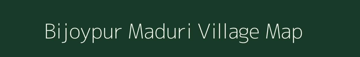 Bijoypur Maduri village map in Assam