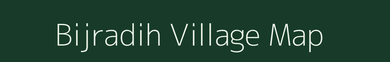 Bijradih village map in Chhattisgarh