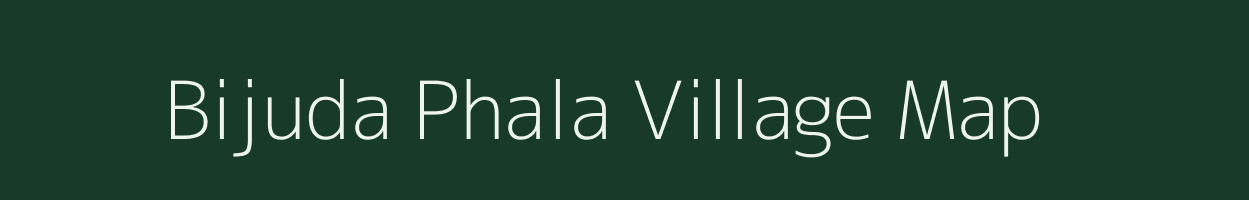 Bijuda Phala village map in Rajasthan