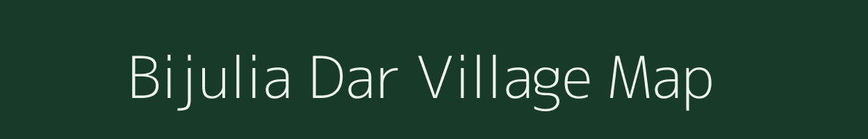 Bijulia Dar village map in Uttar Pradesh