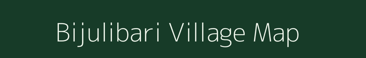 Bijulibari village map in Assam