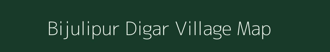 Bijulipur Digar village map in Uttar Pradesh