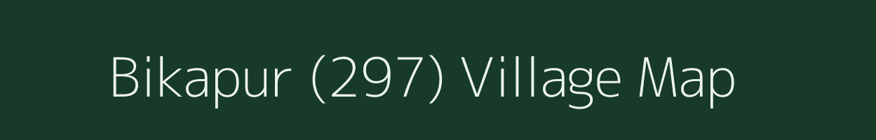 Bikapur (297) village map in Punjab