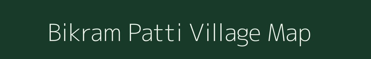 Bikram Patti village map in Uttar Pradesh