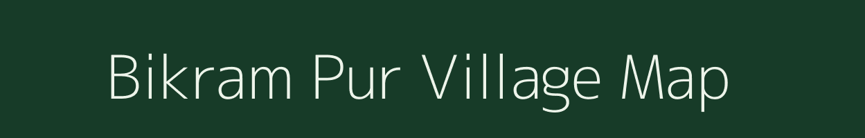 Bikram Pur village map in Assam