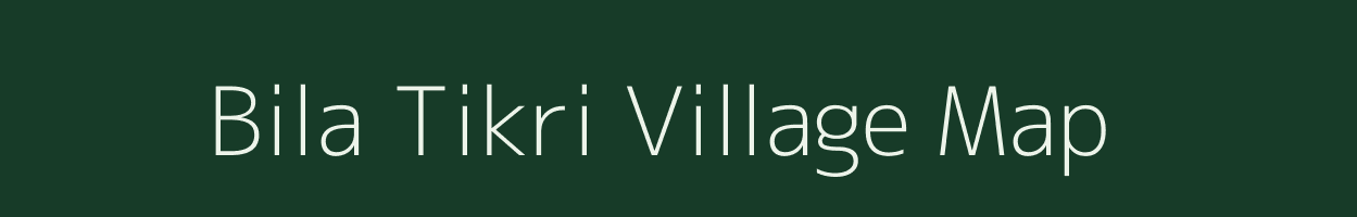 Bila Tikri village map in West Bengal