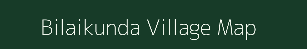 Bilaikunda village map in West Bengal