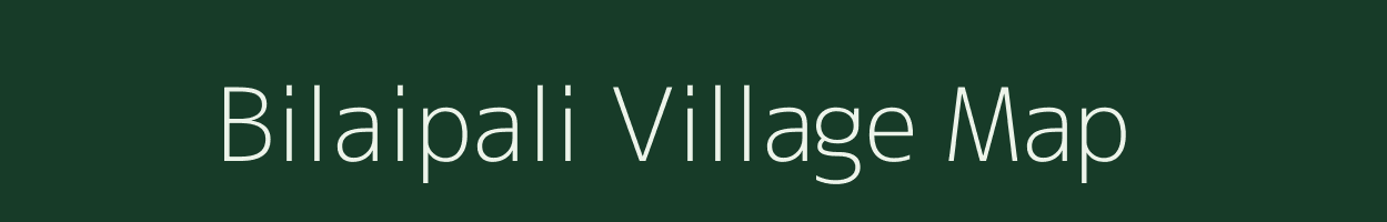 Bilaipali village map in Odisha