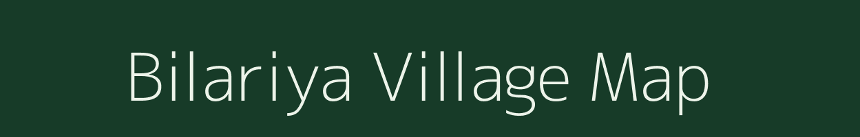 Bilariya village map in Uttar Pradesh