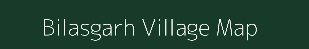 Bilasgarh village map in Rajasthan