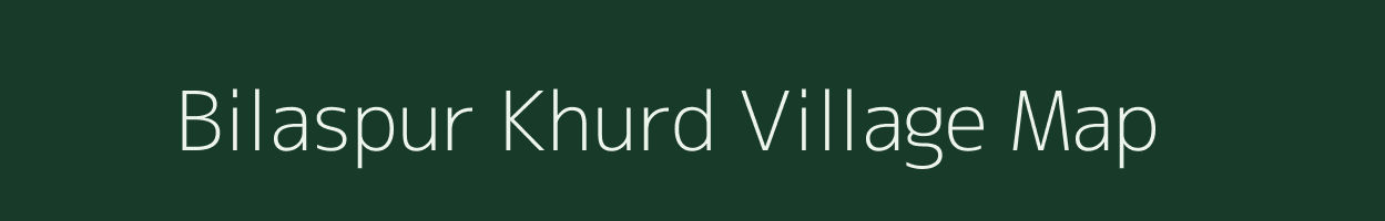 Bilaspur Khurd village map in Uttar Pradesh