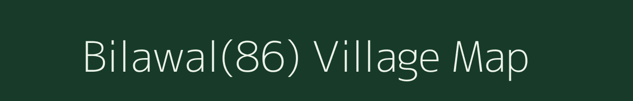 Bilawal(86) village map in Haryana