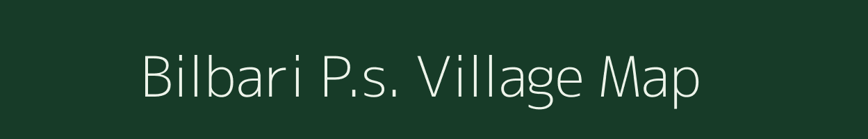 Bilbari P.s. village map in Assam