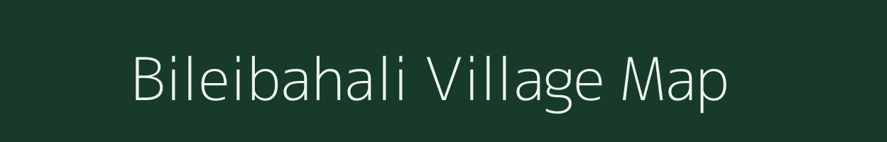 Bileibahali village map in Odisha