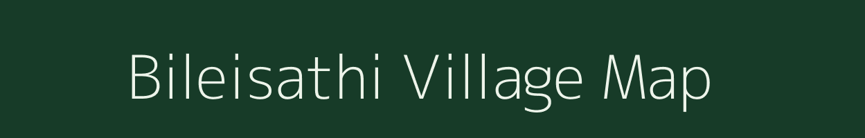 Bileisathi village map in Odisha