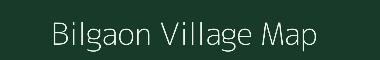 Bilgaon village map in Assam